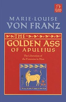 portada Golden ass of Apuleius: The Liberation of the Feminine in man (c. G. Jung Foundation Books Series) (in English)