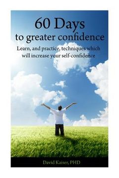portada 60 Days to Greater Confidence: A Day by Day Workbook (en Inglés)