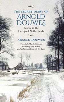 portada The Secret Diary of Arnold Douwes: Rescue in the Occupied Netherlands (en Inglés)