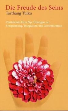 portada Die Freude des Seins: Vertiefende Kum Nye Übungen für Entspannung, Integration und Konzentration (in German)