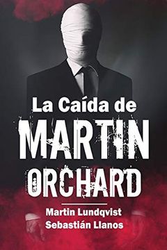 portada La Caída de Martin Orchard