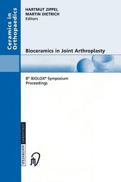 portada bioceramics in joint arthroplasty: 8th biolox symposium berlin, march 28 29, 2003 proceedings (en Inglés)