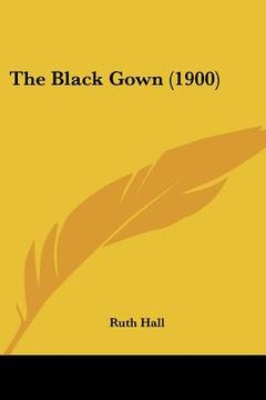portada the black gown (1900) (en Inglés)