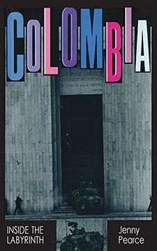 portada Colombia: Inside the Labyrinth (in English)