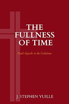 portada The Fullness of Time: Paul's Epistle to the Galatians (in English)