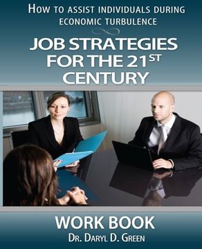 portada Job Strategies for the 21st Century-Workbook: How to Assist Individuals During Economic Turbulence