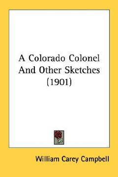 portada a colorado colonel and other sketches (1901) (en Inglés)