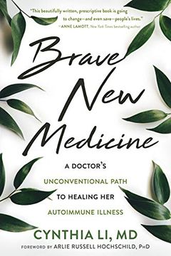portada Brave new Medicine: A Doctor’S Unconventional Path to Healing her Autoimmune Illness (en Inglés)