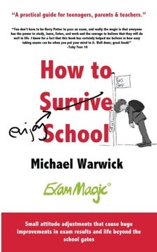 portada How to Survive School: A practical guide for teenagers, parents and teachers (en Inglés)