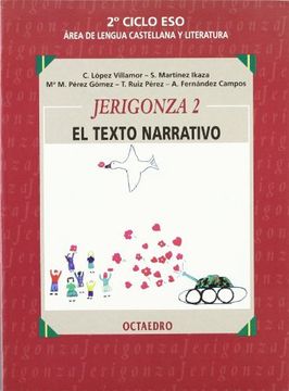 portada Jerigonza 2, El Texto Narrativo, Eso, 2 Ciclo: Material Curricular De Lengua Y Literatura Española