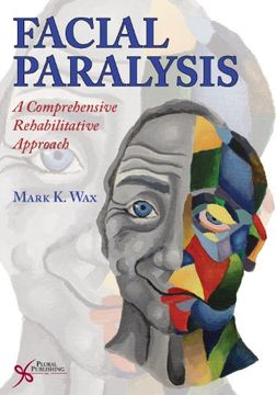portada Facial Paralysis: A Comprehensive Rehabilitative Approach (in English)