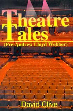 portada theatre tales: pre-andrew loyd webber (en Inglés)