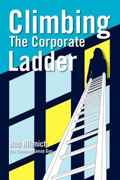 portada climbing the corporate ladder (en Inglés)