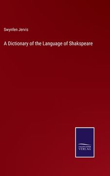portada A Dictionary of the Language of Shakspeare (in English)