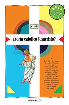 Sería Católico Jesucristo?