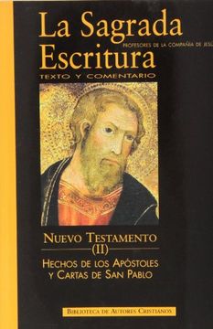 la sagrada escritura. nuevo testamento. ii: hechos de los apóstoles y cartas de san pablo