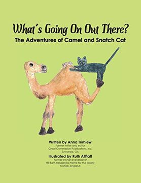 portada What'S Going on out There? The Adventures of Camel and Snatch cat (in English)