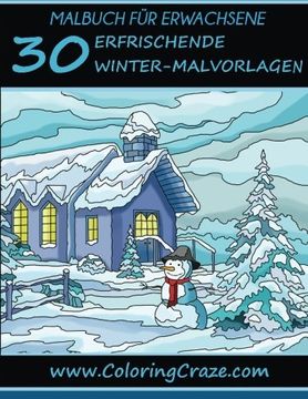 portada Malbuch für Erwachsene: 30 erfrischende Winter-Malvorlagen, Aus der Malbücher für Erwachsene-Reihe von www.ColoringCraze.com (ColoringCraze Malbücher ... für Erwachsene) (Volume 14) (German Edition)