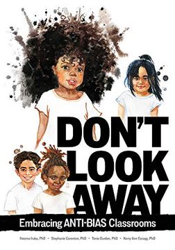 portada Don't Look Away: Embracing Anti-Bias Classrooms (in English)