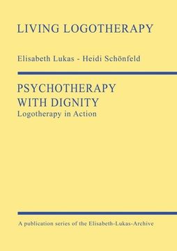 portada Psychotherapy with Dignity: Logotherapy in Action 