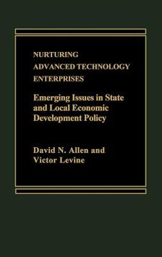 portada nurturing advanced technology enterprises: emerging issues in state and local economic development policy