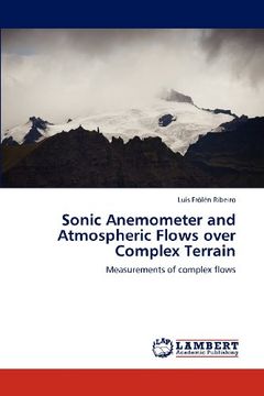 portada Sonic Anemometer and Atmospheric Flows Over Complex Terrain (en Inglés)