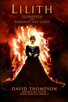 portada Lilith: Goddess of Darkness and Light (en Inglés)