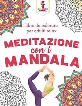 portada Meditazione Con I Mandala: Libro Da Colorare Per Adulti Relax