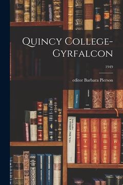 portada Quincy College-Gyrfalcon; 1949 (en Inglés)