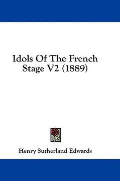 portada idols of the french stage v2 (1889) (en Inglés)