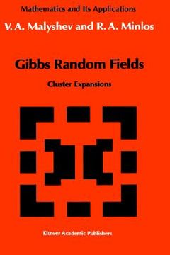 portada gibbs random fields: cluster expansions (en Inglés)