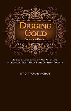 portada digging gold among the rockies (in English)