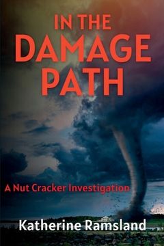 portada In the Damage Path: The Nut Cracker Investigations (en Inglés)