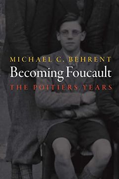 portada Becoming Foucault: The Poitiers Years (Intellectual History of the Modern Age) (en Inglés)