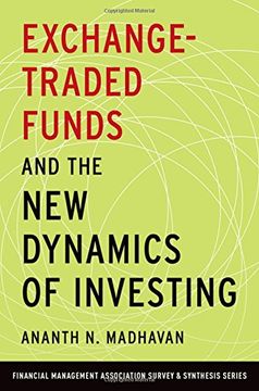 portada Exchange-Traded Funds and the New Dynamics of Investing (Financial Management Association Survey and Synthesis Series)
