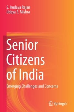 portada Senior Citizens of India: Emerging Challenges and Concerns