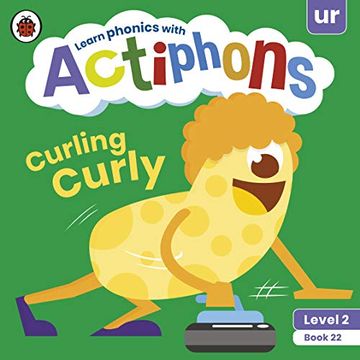 portada Actiphons Level 2 Book 22 Curling Curly: Learn Phonics and get Active With Actiphons! (en Inglés)