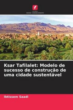 portada Ksar Tafilalet: Modelo de Sucesso de Construção de uma Cidade Sustentável