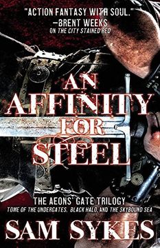 portada An Affinity for Steel: The Aeons' Gate Trilogy