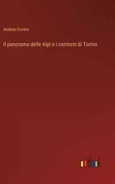 portada Il panorama delle Alpi e i contorni di Torino (en Italiano)