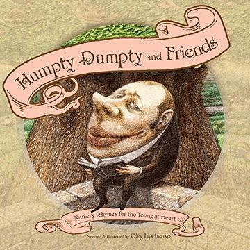 portada Humpty Dumpty and Friends: Nursery Rhymes for the Young at Heart (en Inglés)