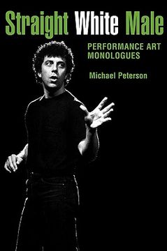 portada straight white male: performance art monologues (in English)