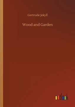 portada Wood and Garden (en Inglés)