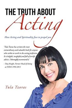 portada The Truth About Acting: How Acting and Spirituality Fuse to Propel you (in English)