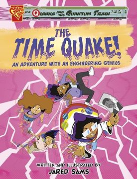 portada The Time Quake! An Adventure With an Engineering Genius (en Inglés)