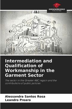 portada Intermediation and Qualification of Workmanship in the Garment Sector (en Inglés)