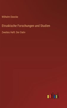 portada Etruskische Forschungen und Studien: Zweites Heft: Der Dativ (in German)