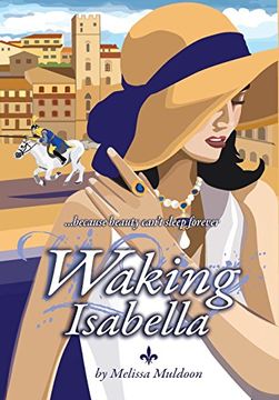 portada Waking Isabella: Because Beauty Can't Sleep Forever (in English)