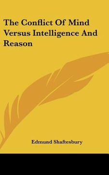 portada the conflict of mind versus intelligence and reason (in English)