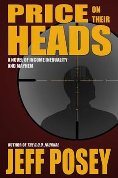 portada Price on Their Heads: A Novel of Income Inequality and Mayhem (en Inglés)
